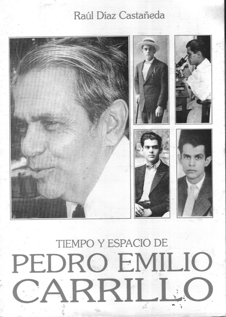 Dr. Pedro Emilio Carrillo,  vocación de servir, ser útil y bondadoso
