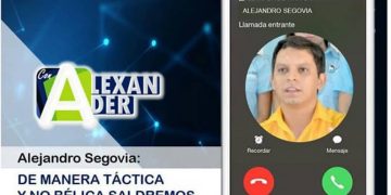 Alejandro Segovia: de manera táctica y no bélica, saldremos de la crisis