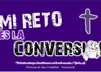 Diócesis de San Cristóbal comienza la celebración del “año de la conversión”