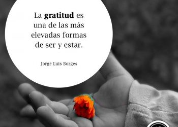 Gratitud: sentimiento de acción y efecto que ennoblece