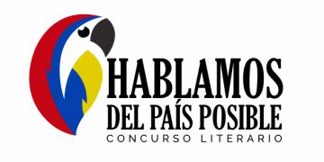 Convocatoria: Concurso literario “Hablamos del país posible”