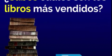 ¿Sabes cuáles son los libros más vendidos?