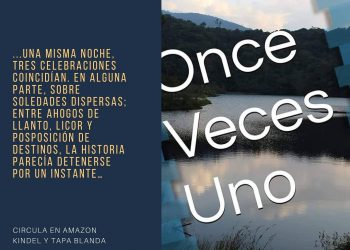 Escritor Luis Javier Hernández Carmona presenta nueva novela Once Veces Uno