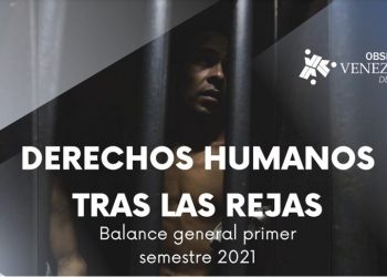 Balance 2021: Enfermedades y hambre continúan siendo  la principal causa de muerte en las cárceles venezolanas