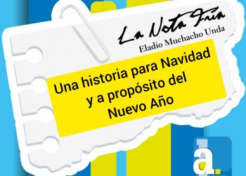 LA NOTA FRÍA | Una historia para Navidad y a propósito del Nuevo Año