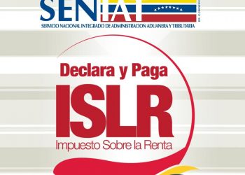 SENIAT inicia campaña de declaración y pago del ISLR
