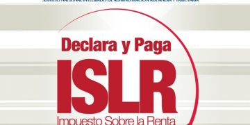 SENIAT inicia campaña de declaración y pago del ISLR