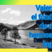 Valera, el fondo de un hermoso lago | Por Oswaldo Manrique R.