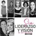 Sin Liderazgo y Visión no hay Business: Historias reales de mujeres inspiradoras