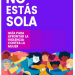 NO ESTÁS SOLA | Guía para afrontar la violencia contra la mujer