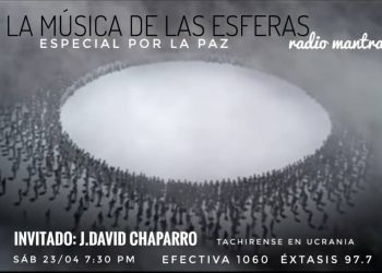 Desde Ucrania José David Chaparro, destacado TACHIRENSE estará conversando con Rafael GIordanelli en su programa radial LA MÚSICA DE LAS ESFERAS»