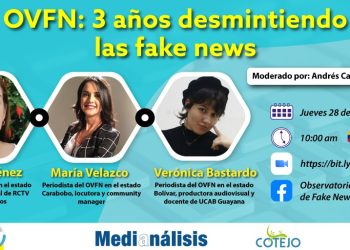 Observatorio Venezolano de Fake News compartirá 3 años de desmentidos y noticias falsas