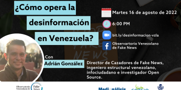 Adrián González comentará cómo opera la desinformación en Venezuela