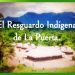 El Resguardo Indígena de La Puerta / Por Oswaldo Manrique