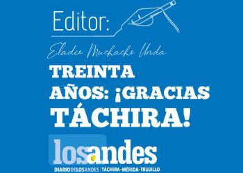 NOTA DEL EDITOR | TREINTA AÑOS ¡Gracias Táchira!