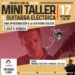 Llégate presenta Mini Taller de guitarra eléctrica en Boconó