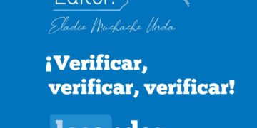 NOTA DEL EDITOR | ¡Verificar, verificar, verificar!