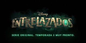 La nueva temporada de la serie de Disney+ «Entrelazados» ahonda en los vínculos familiares
