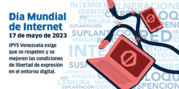 IPYS Venezuela exige respeto a los derechos digitales en el Día Mundial de Internet