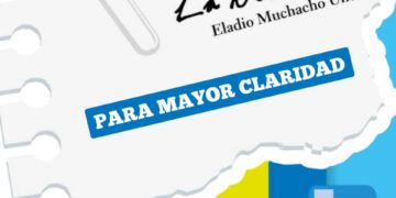 LA NOTA FRÍA | PARA MAYOR CLARIDAD | Por: Eladio Muchacho Unda
