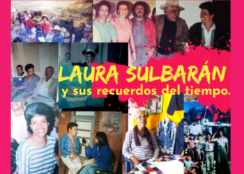 Laura Sulbarán y sus recuerdos del tiempo / Por: Oswaldo Manrique
