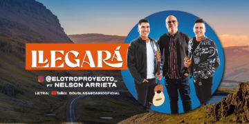 El Otro Proyecto se une a Nelson Arrieta para presentar “Llegará”