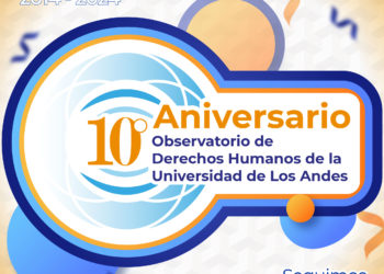 Observatorio de Derechos Humanos de la ULA: 10 años de defensa, promoción y formación en la región andina