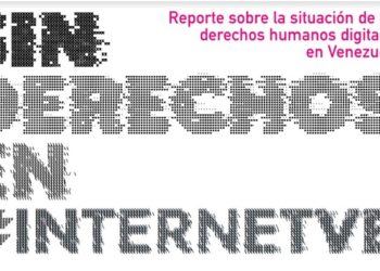 VE sin Filtro: Más de 550 eventos de bloqueos en Internet evidencian la censura y las limitaciones a los derechos humanos en Venezuela