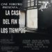 Cine Foro en Boconó: Llégate invita a ver “La Casa del fin de los tiempos”