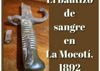 La Mocotí y su bautizo de sangre en 1892 / Por Oswaldo Manrique