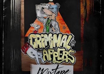 Talento para exportar: Lanzan Criminal Rappers