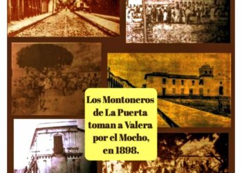 Los montoneros de La Puerta, tomaron a Valera, por el «Mocho», en 1898 / Por Oswaldo Manrique