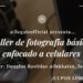 Llégate invita a taller de fotografía básica con celular en Boconó