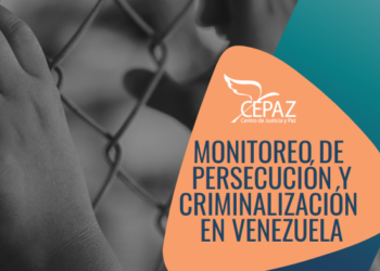 Cepaz documentó 614 casos de persecución y criminalización en Venezuela en el año 2023
