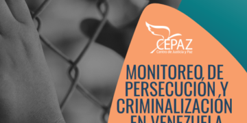 Cepaz documentó 614 casos de persecución y criminalización en Venezuela en el año 2023