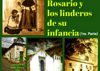 Padre Francisco Antonio Rosario, los linderos de su infancia / Por Oswaldo Manrique