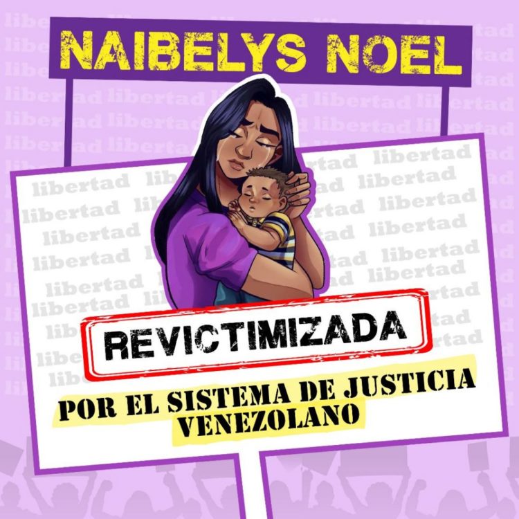 Naibelys Verónica Noel Pérez fue condenada a 30 años de prisión por el asesinato de su hijo, que no cometió ella sino su expareja, quien la maltrató por meses de múltiples formas. La sentencia del asesino es de 15 años y 4 meses.