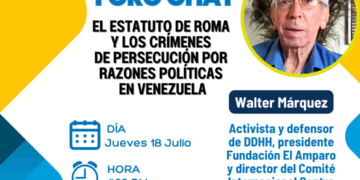 Foro ChatDLA en Telegram con Walter Márquez: Reflexiones sobre el Estatuto de Roma y los Crímenes de Persecución Política en Venezuela
