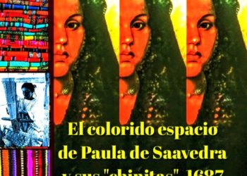 El colorido espacio de doña Paula de Saavedra y sus “chinitas” / Por Oswaldo Manrique