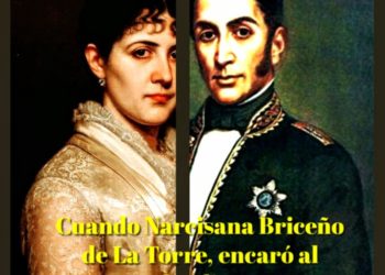 Cuando la joven Narcisana Briceño de La Torre encaró al general Bolívar / Por Oswaldo Manrique