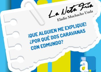 La Nota Fría | ¡QUÉ ALGUIEN ME EXPLIQUE! ¿POR QUÉ DOS CARAVANAS CON EDMUNDO?