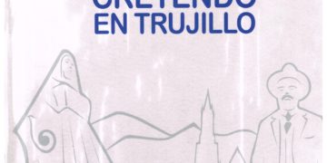 Creyendo en Trujillo (Sucasa) / Por Alí Medina Machado