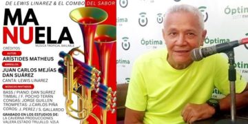 “Manuela” interpretada por Lewis Linares “lo mejor de la música bailable”