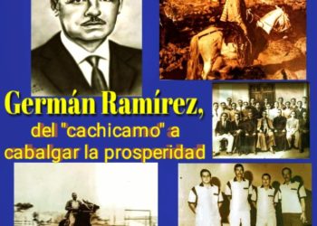 Germán Ramírez González, del “cachicamo” a cabalgar la prosperidad / Por Oswaldo Manrique