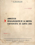 Armisticio Regularización de la Guerra entrevista en Santa Ana. José Jesús Cooz / Por Pedro Frailán