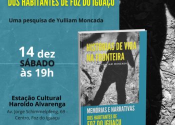 HISTORIAS DE VIDA EN LA FRONTERA  Memorias y narrativas de los habitantes de Foz do Iguaçu 