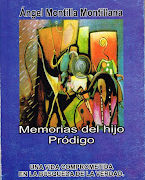 Memorias del hijo pródigo. Ángel Montilla (Montillana) / Por Pedro Frailán