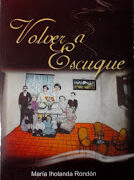 Volver a Escuque. María Jholanda Rondón / Por Pedro Frailán