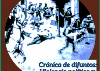 Crónica de difuntos: violencia política y pillaje en La Puerta, 1887 / Por Oswaldo Manrique