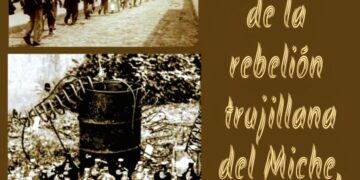 El espejismo de la rebelión trujillana del Miche (1884)/ Por Oswaldo Manrique